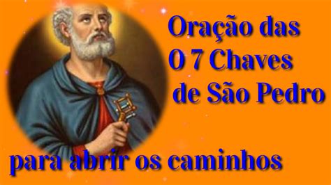 Ora O Das Sete Chaves De S O Pedro Para Abrir Os Caminhos Da Sua Vida