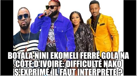 Botala makambu ekomeli Ferré Gola na Côte d ivoire Difficulté nako s