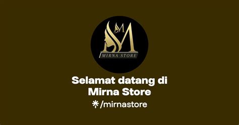 Selamat Datang Di Mirna Store Linktree