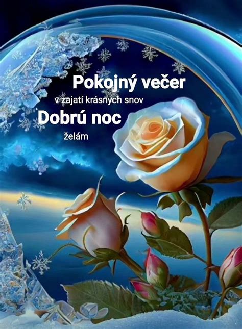 Pin by Eva Gallovicova on Dobrý večer in 2023 Good night Night