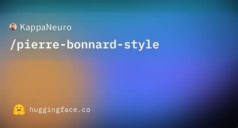 KappaNeuro/pierre-bonnard-style · Hugging Face