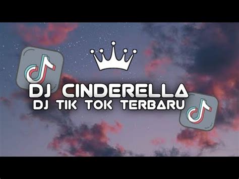 Dj Cinderella Radja Viral Tik Tok Terbaru Youtube