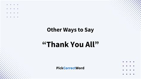 12 Other Ways To Say Thank You All