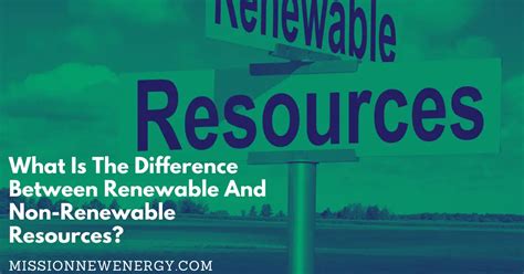 What Is The Difference Between Renewable And Non Renewable Resources