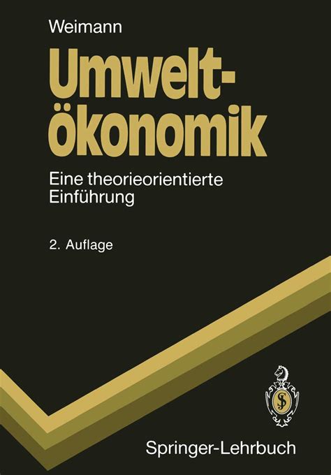 Umweltökonomik Eine theorieorientierte Einführung Springer Lehrbuch