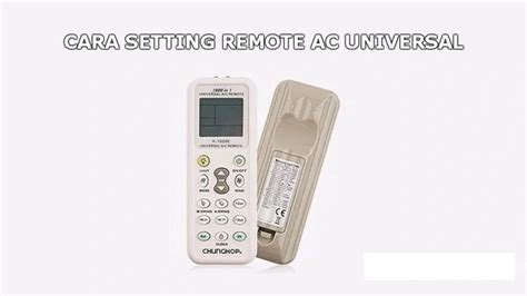 Fungsi Dan Cara Setting Remote AC Universal Anti Ribet