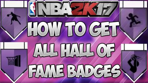 Nba K How To Get All Hall Of Fame Badges Fast Easy Hall Of Fame