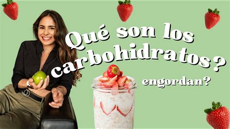 Los Carbohidratos Engordan Mito Verdad Youtube