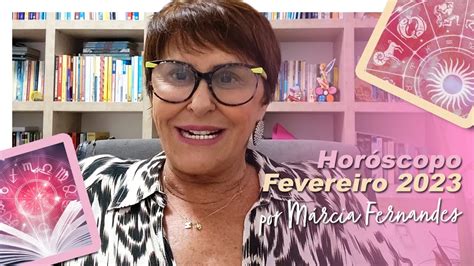 Horóscopo de FEVEREIRO 2023 por Márcia Fernandes YouTube