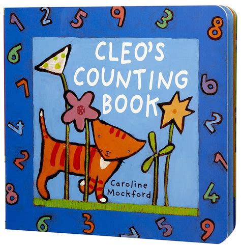 Cleo's Counting Book (Cleo the Cat): Blackstone, Stella, Mockford, Caroline: 9781846860638 ...