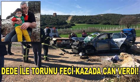 Dede Le Torunu Fec Kazada Can Verd Bodrum Kent Tv