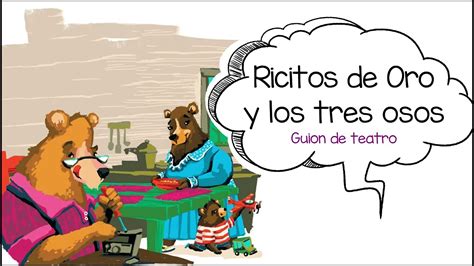 Guión De Teatro Ricitos De Oro Joguar