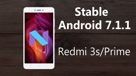 Stable Android Nougat Rom For Redmi S Prime How To Install