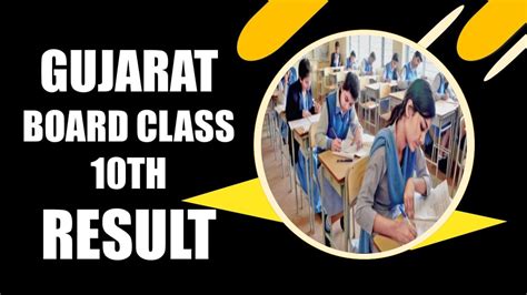 Gseb Class Th Result Gujarat Board Class Th Result Date