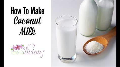 How To Make Homemade Coconut Milk Only 2 Ingredients And Bpa Free Youtube