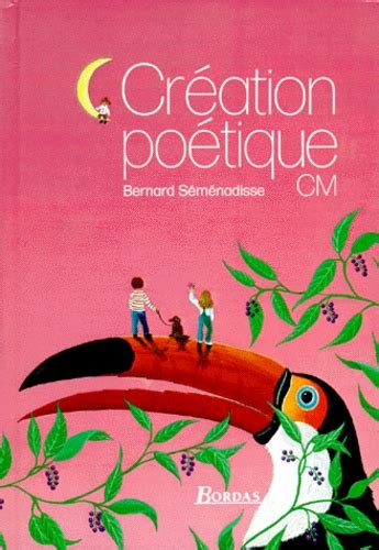 Création poétique C M de Bernard Séménadisse Livre Decitre