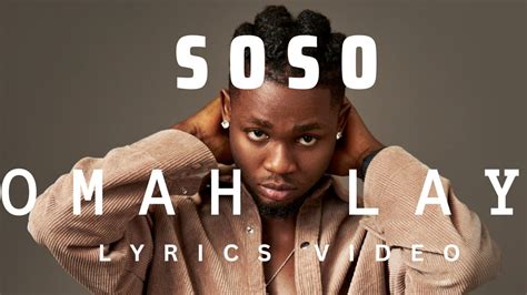 Soso By Omah Lay Lyrics Video Youtube