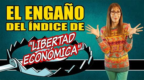 Descubre El Índice De Libertad Económica ¿qué Es ¿cómo Se Mide