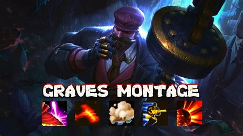 Graves Montage 1 League Of Legends Best Graves Plays 2020 YouTube