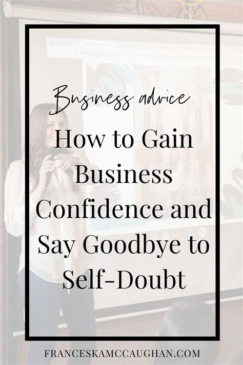 How To Gain Business Confidence And Say Goodbye To Self Doubt