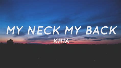 My Neck My Back Lick It Khia Lyrics Tiktok Song Youtube