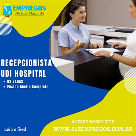 RECEPCIONISTA - UDI HOSPITAL - SLZ Empregos
