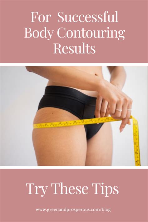 Want Your Body Contouring Sessions To Be Successful Try These Tips