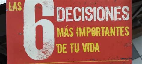 Las 6 Decisiones Mas Importantes De Tu Vida Sean Covey