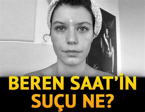 Kelebek Magazin on Twitter Beren Saatin suçu ne https t co