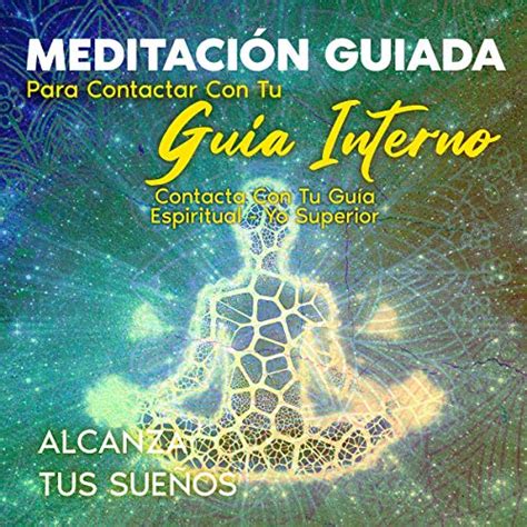 Audiolibro Meditaci N Guiada Para Contactar Con Tu Gu A Interno