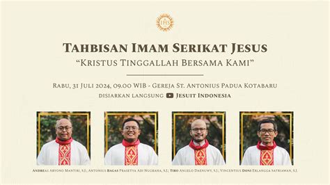 Tahbisan Imam Serikat Jesus Rabu 31 Juli 2024 09 00 WIB YouTube