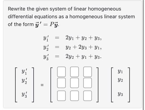 Solved Rewrite The Given System Of Linear Homogeneous Chegg