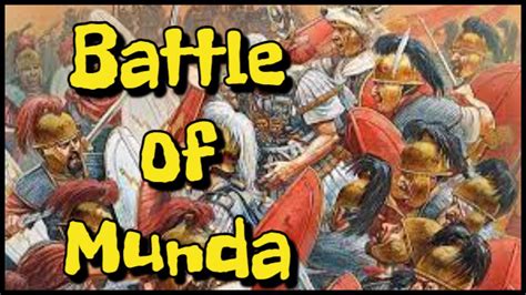 Epic Clash The Battle Of Munda Julius Caesar Vs Pompey S Sons