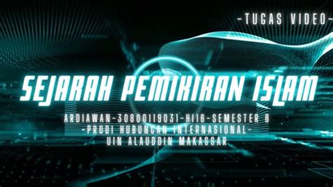 Tugas Video Sejarah Pemikiran Islam Ardiawan Hi Youtube