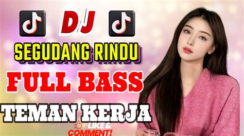 Dj Dangdut Terbaik Full Bass Dj Enak Nemani Saat Santai Dj Terbaru