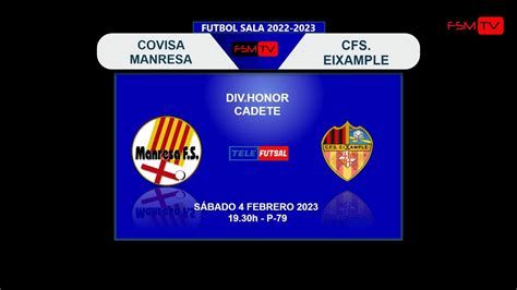 COVISA MANRESA VS CFS EIXAMPLE D HONOR CADETE 4 2 2023 19 30h P