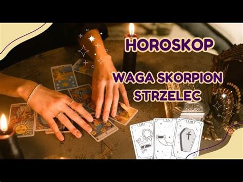 Horoskop Waga Skorpion Strzelec Marzec Kwiecie Maj R Youtube