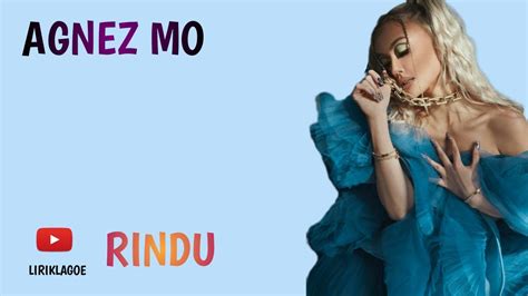 AGNEZ MO RINDU LIRIK YouTube