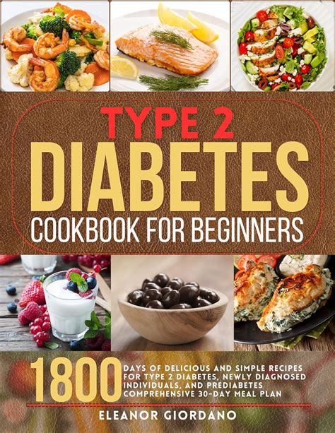 Type 2 Diabetes Cookbook For Beginners 1800 Days Delicious And Simple