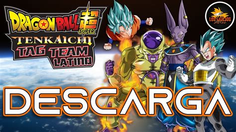 Descarga Dragon Ball Super Tenkaichi Tag Team Modo Historia Latino