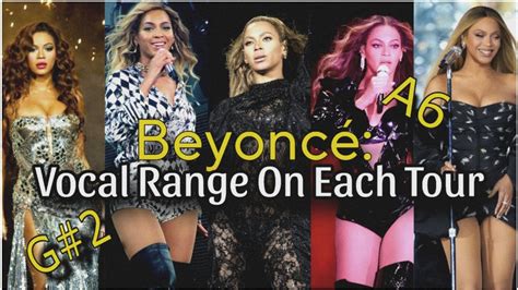 Beyoncé Vocal Range On Each Tour YouTube