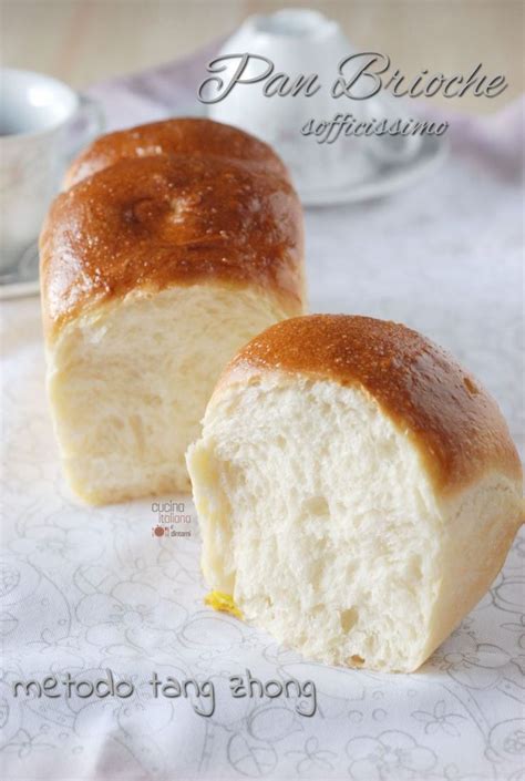 Brioche Sofficissima Con Il Metodo Tang Zhong O Metodo Giapponese