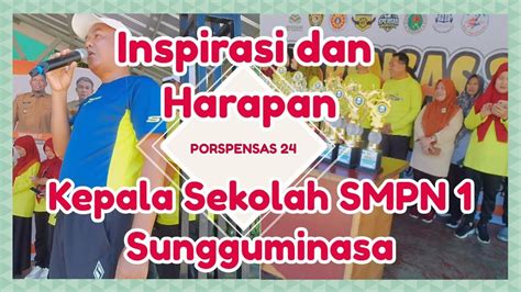 Inspirasi Dan Harapan KEPALA SEKOLAH SMPN 1 Sungguminasa Pada