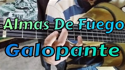 Almas De Fuego Galopante Cover Bajo Quinto Eldelbajo Youtube