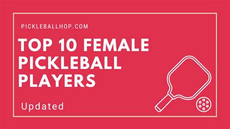 Top 10 Female Pickleball Players 2023 Updated Pickleball Hop