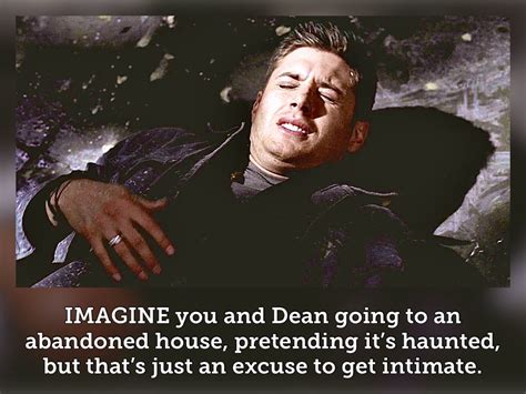 Dean Winchester Imagines Supernatural Imagines Supernatural Bunker