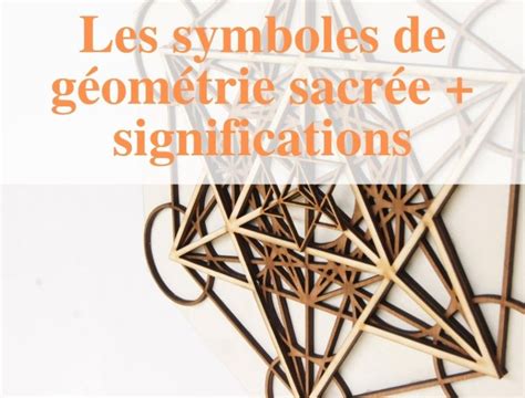 Géométrie sacrée 18 symboles incontournables Gaïamamart