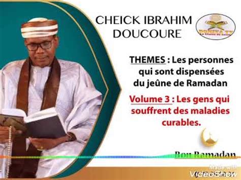 Cheick Ibrahim Yacoub Doucoure Sur Les Personnes Qui Sont Dispens Es