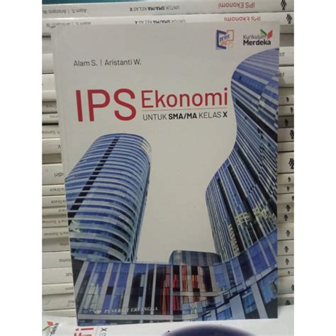 Jual BUKU IPS EKONOMI UNTUK SMA KELAS 10 KURIKULUM MERDEKA REVISI