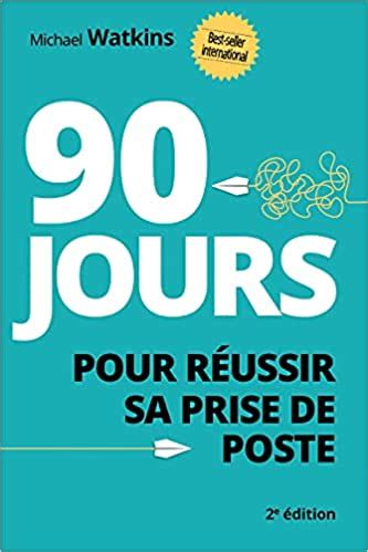 Jours Pour R Ussir Sa Prise De Poste Leadership Management